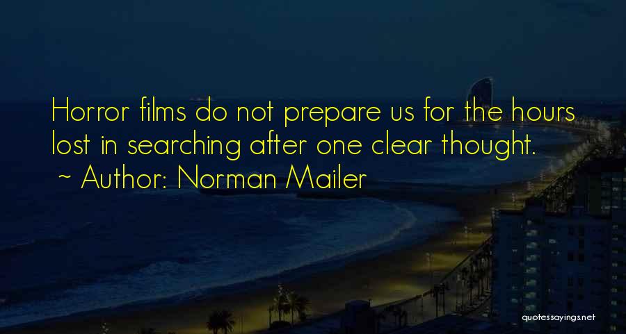 Horror Film Quotes By Norman Mailer