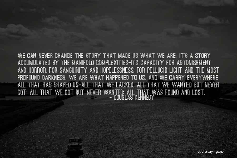 Horror For Quotes By Douglas Kennedy