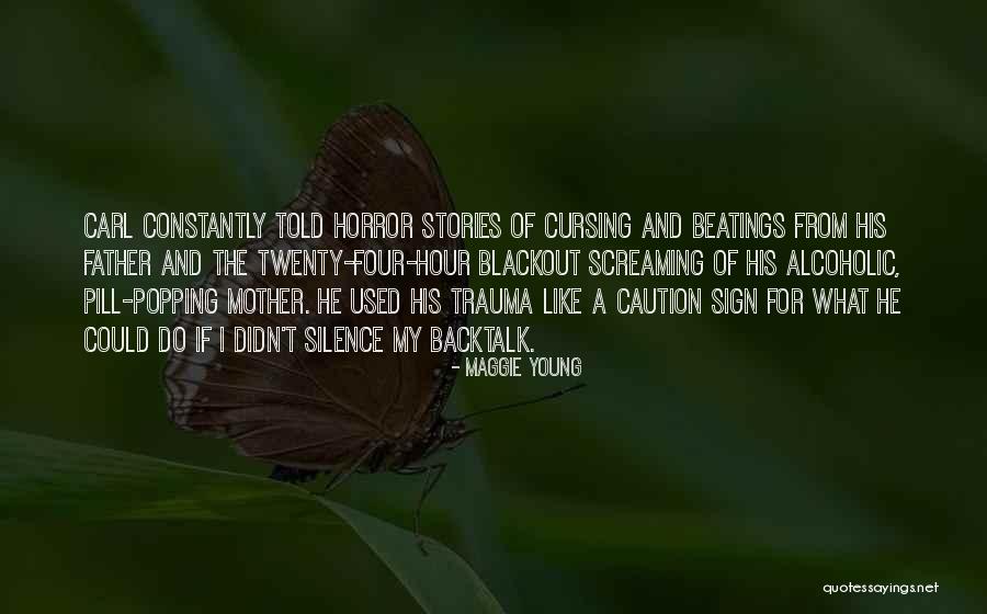 Horror For Quotes By Maggie Young