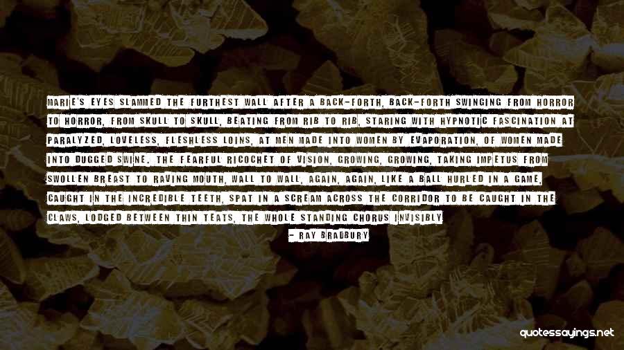 Horror For Quotes By Ray Bradbury