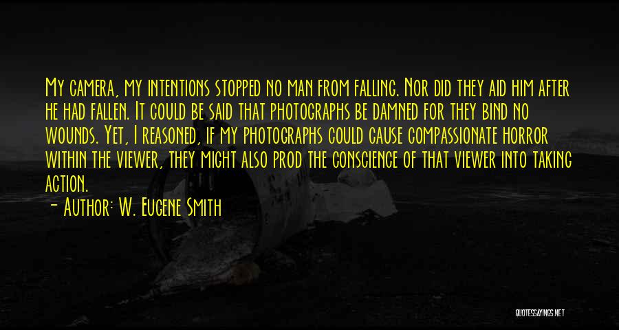 Horror For Quotes By W. Eugene Smith