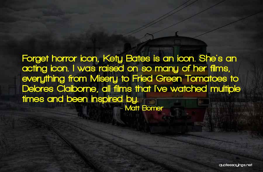 Horror Icons Quotes By Matt Bomer Horror Icons Quotes By Matt Bomer