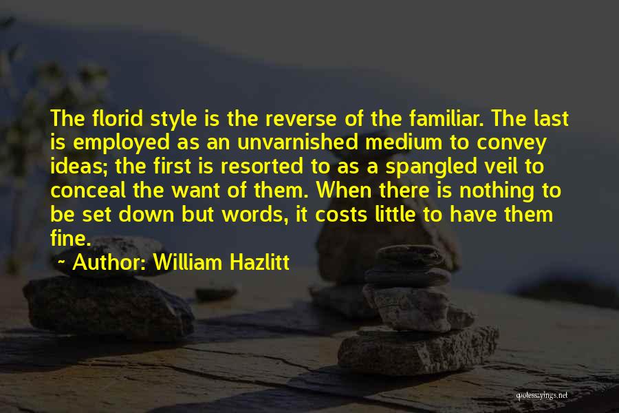 Horror Movie Wise Quotes By William Hazlitt