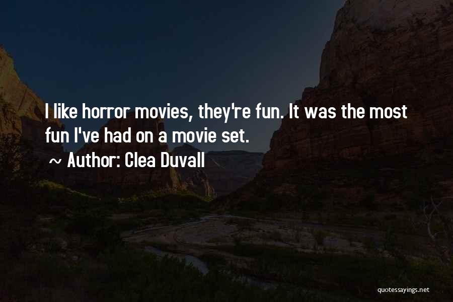 Horror Movies Quotes By Clea Duvall