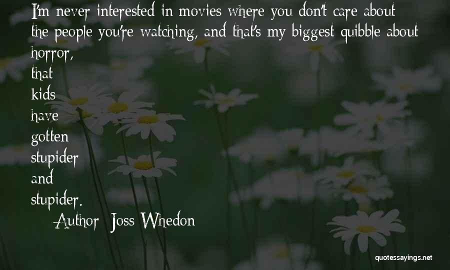 Horror Movies Quotes By Joss Whedon