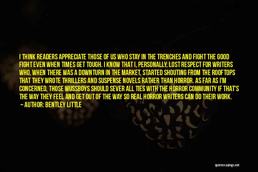 Horror Novels Quotes By Bentley Little