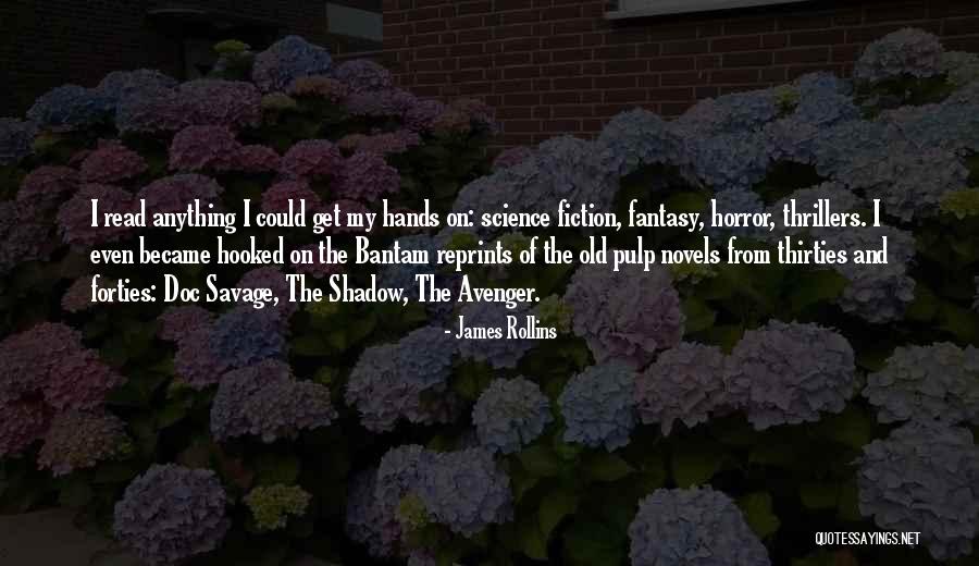 Horror Novels Quotes By James Rollins