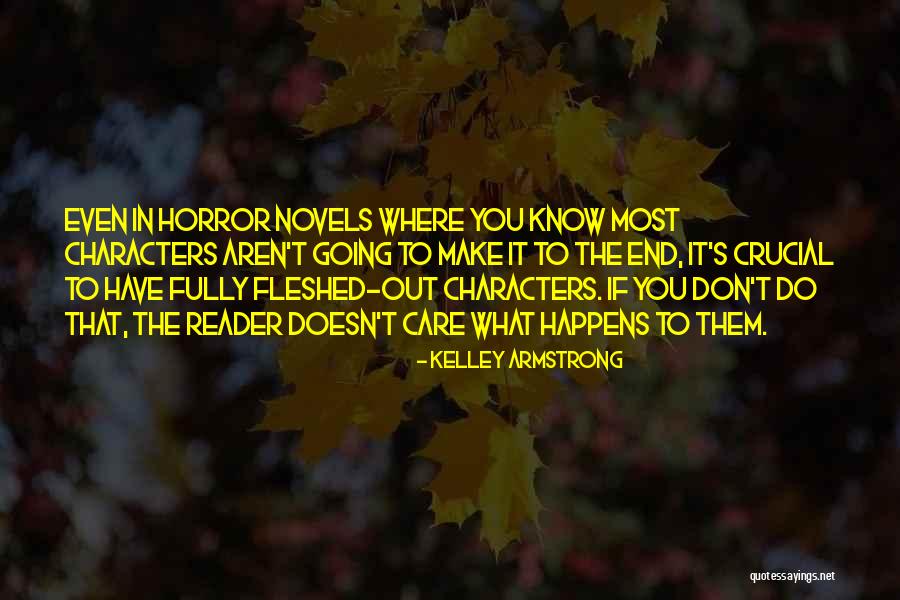 Horror Novels Quotes By Kelley Armstrong