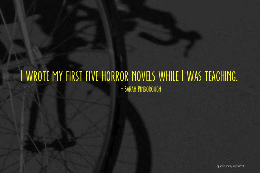 Horror Novels Quotes By Sarah Pinborough