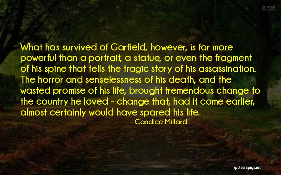 Horror Of Life Quotes By Candice Millard Horror Of Life Quotes By Candice Millard