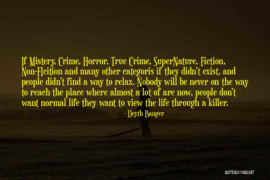 Horror Of Life Quotes By Deyth Banger Horror Of Life Quotes By Deyth Banger