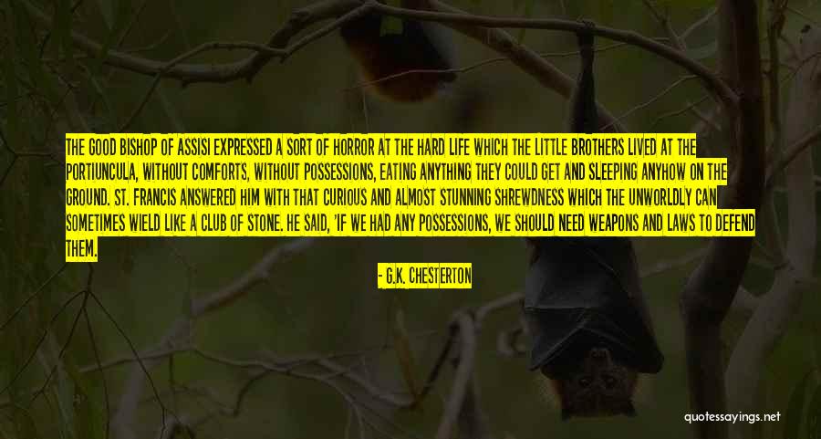 Horror Of Life Quotes By G.K. Chesterton Horror Of Life Quotes By G.K. Chesterton