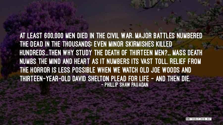 Horror Of Life Quotes By Phillip Shaw Pauadan Horror Of Life Quotes By Phillip Shaw Pauadan