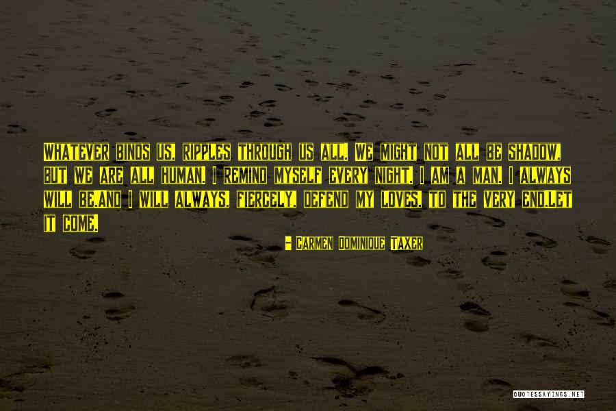 Horror Romance Quotes By Carmen Dominique Taxer Horror Romance Quotes By Carmen Dominique Taxer