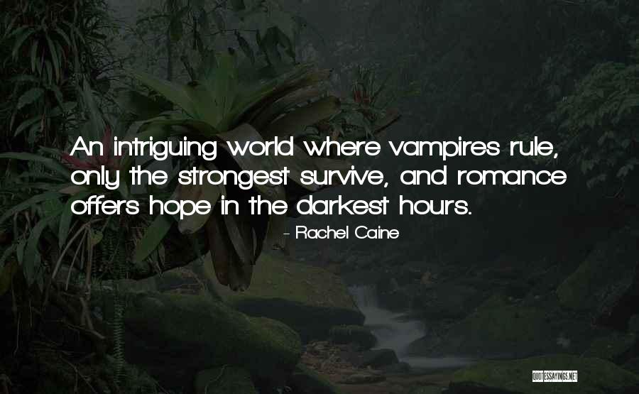Horror Romance Quotes By Rachel Caine Horror Romance Quotes By Rachel Caine