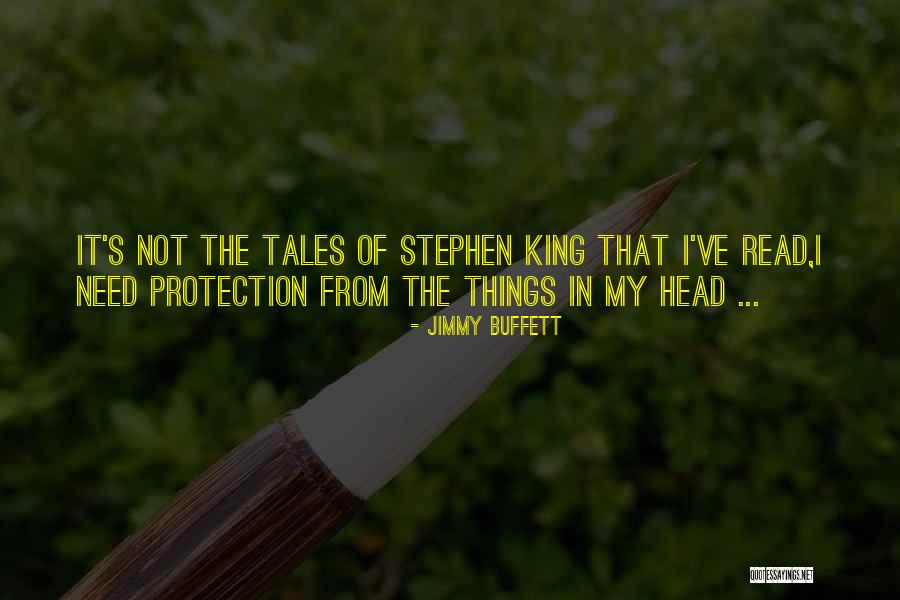 Horror Stephen King Quotes By Jimmy Buffett Horror Stephen King Quotes By Jimmy Buffett