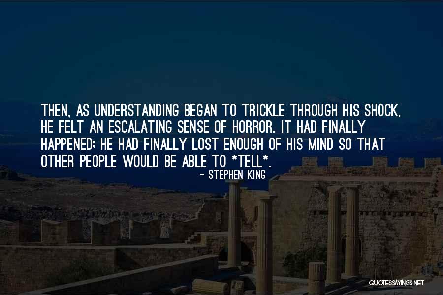 Horror Stephen King Quotes By Stephen King Horror Stephen King Quotes By Stephen King