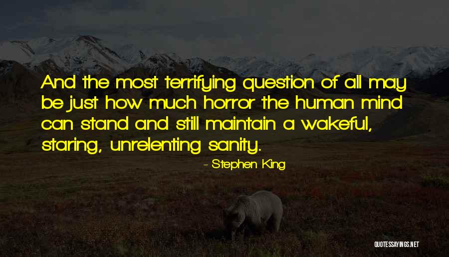 Horror Stephen King Quotes By Stephen King Horror Stephen King Quotes By Stephen King