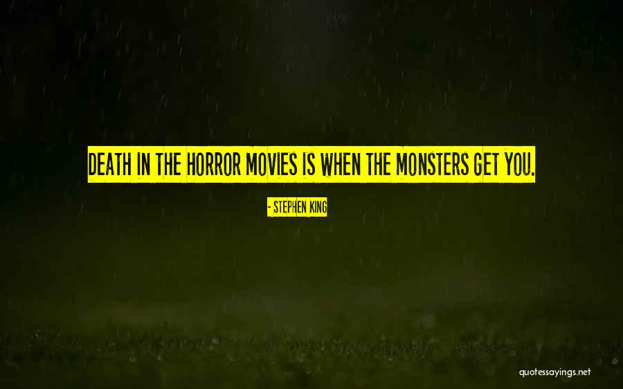 Horror Stephen King Quotes By Stephen King Horror Stephen King Quotes By Stephen King