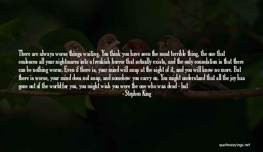 Horror Stephen King Quotes By Stephen King Horror Stephen King Quotes By Stephen King