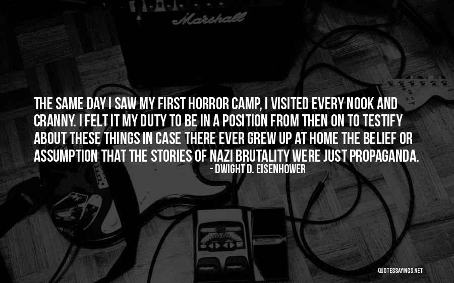 Horror Stories Quotes By Dwight D. Eisenhower Horror Stories Quotes By Dwight D. Eisenhower