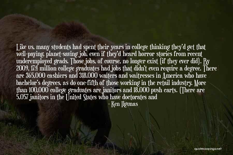 Horror Stories Quotes By Ken Ilgunas Horror Stories Quotes By Ken Ilgunas