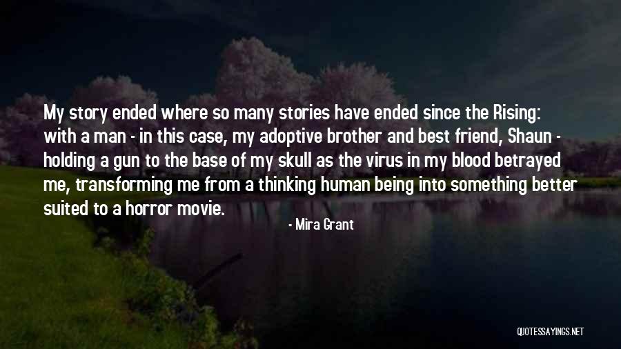 Horror Stories Quotes By Mira Grant Horror Stories Quotes By Mira Grant