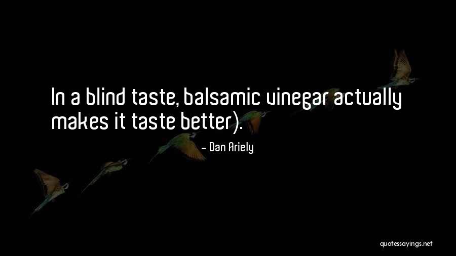 Horrorosa Sinonimo Quotes By Dan Ariely Horrorosa Sinonimo Quotes By Dan Ariely