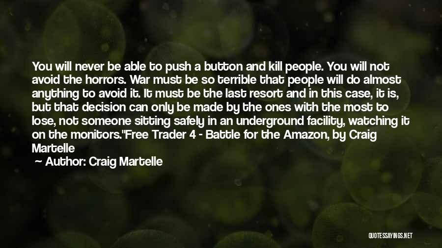 Horrors Of Science Quotes By Craig Martelle