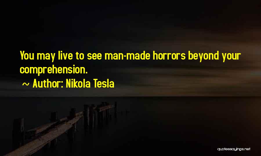 Horrors Of Science Quotes By Nikola Tesla