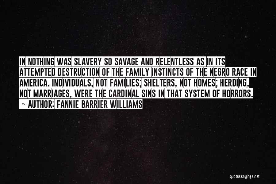 Horrors Of Slavery Quotes By Fannie Barrier Williams