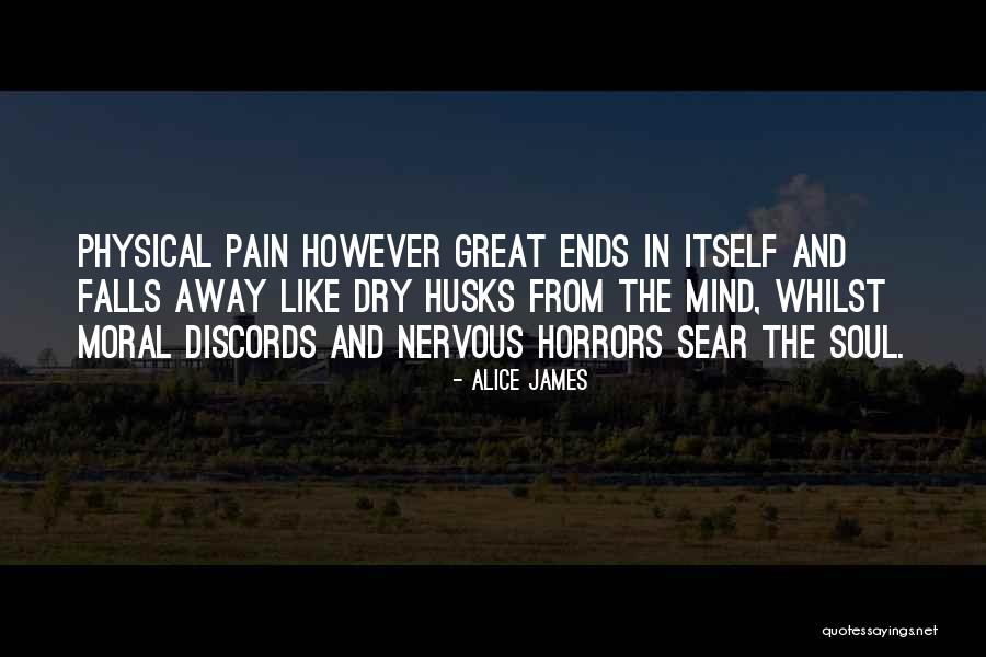 Horrors Quotes By Alice James