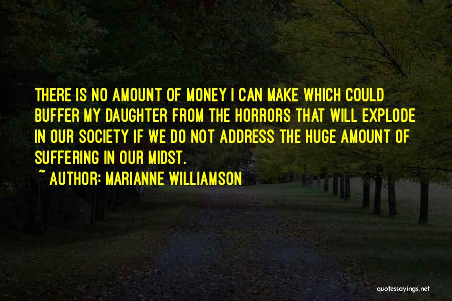 Horrors Quotes By Marianne Williamson