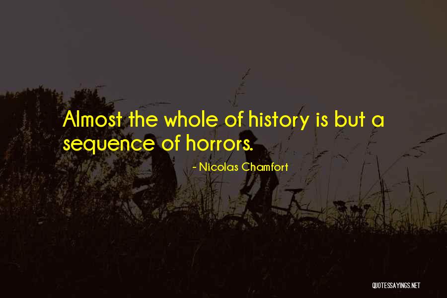 Horrors Quotes By Nicolas Chamfort