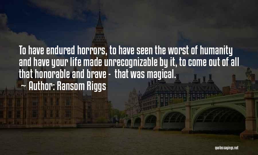 Horrors Quotes By Ransom Riggs