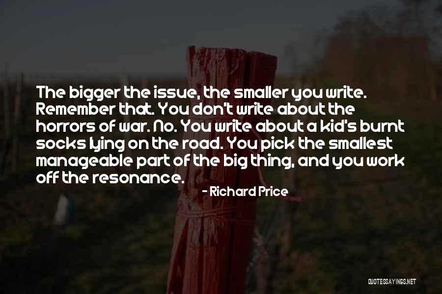 Horrors Quotes By Richard Price