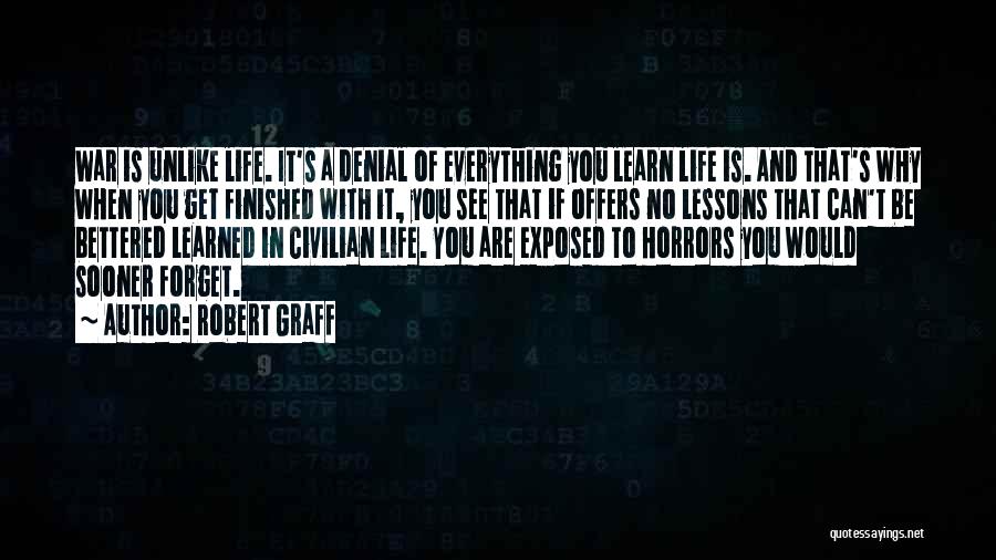 Horrors Quotes By Robert Graff