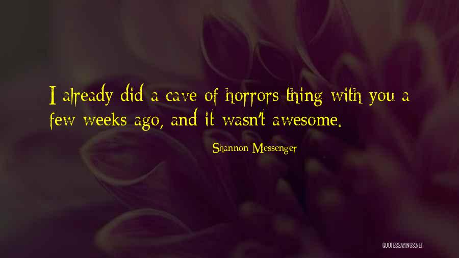 Horrors Quotes By Shannon Messenger