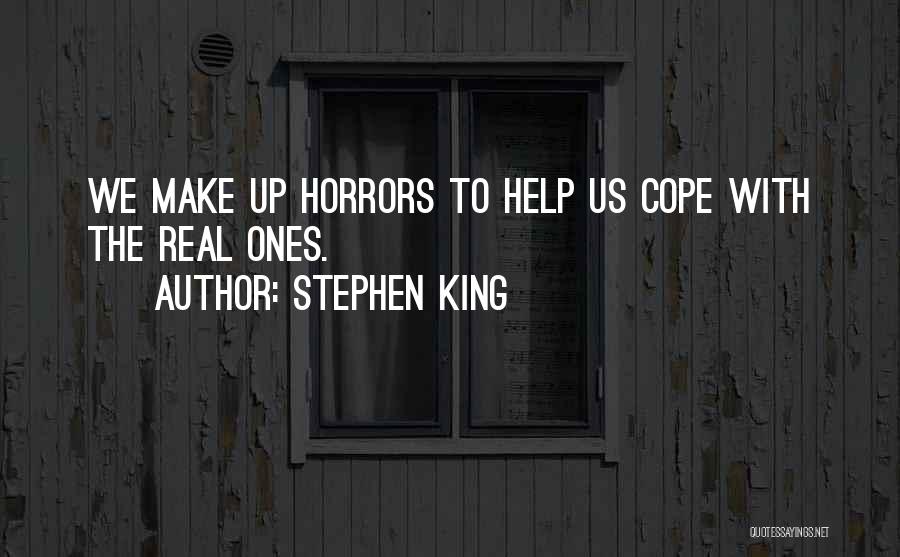 Horrors Quotes By Stephen King