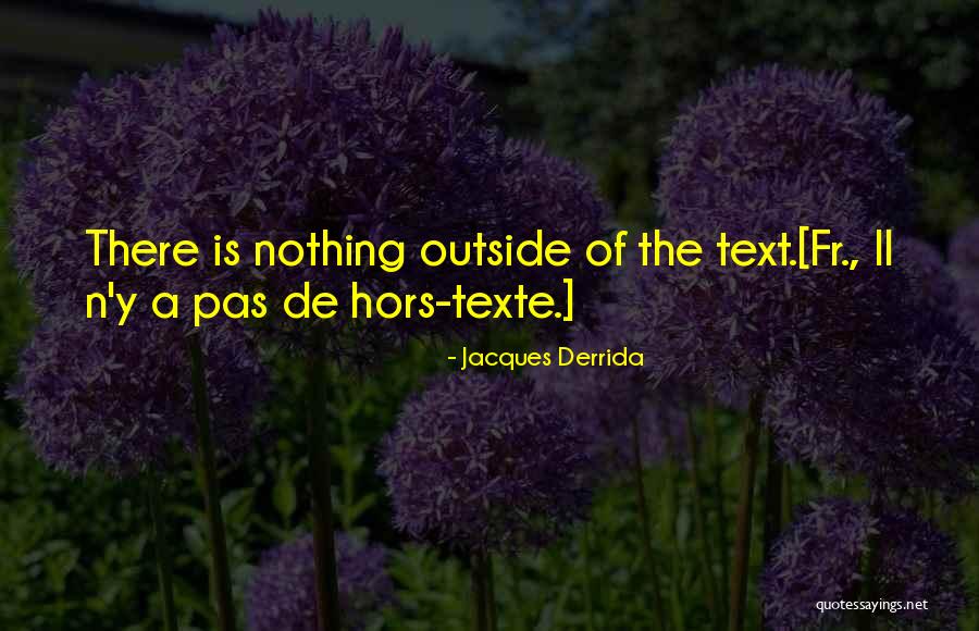 Hors D'oeuvres Quotes By Jacques Derrida Hors D'oeuvres Quotes By Jacques Derrida