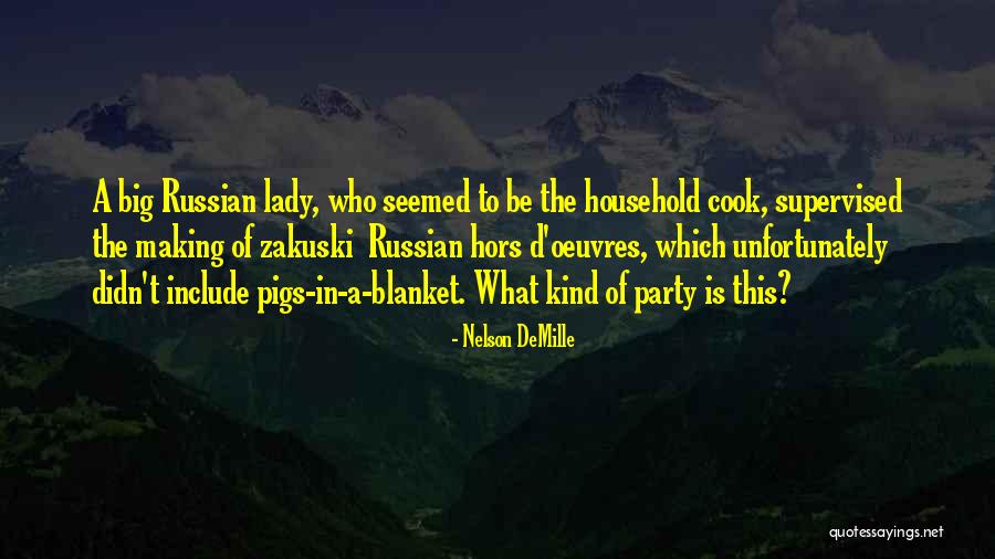 Hors D'oeuvres Quotes By Nelson DeMille Hors D'oeuvres Quotes By Nelson DeMille