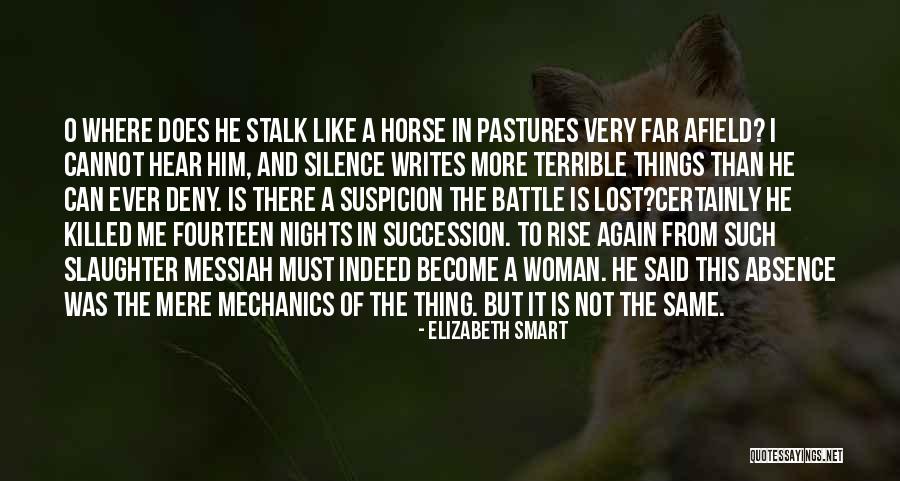 Horse And Woman Quotes By Elizabeth Smart Horse And Woman Quotes By Elizabeth Smart
