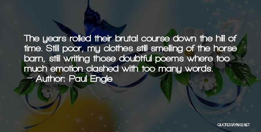 Horse Barn Quotes By Paul Engle