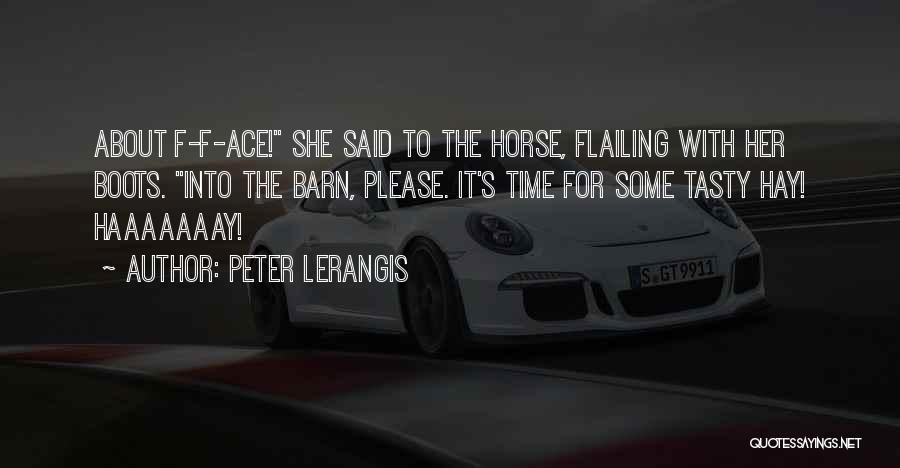 Horse Barn Quotes By Peter Lerangis