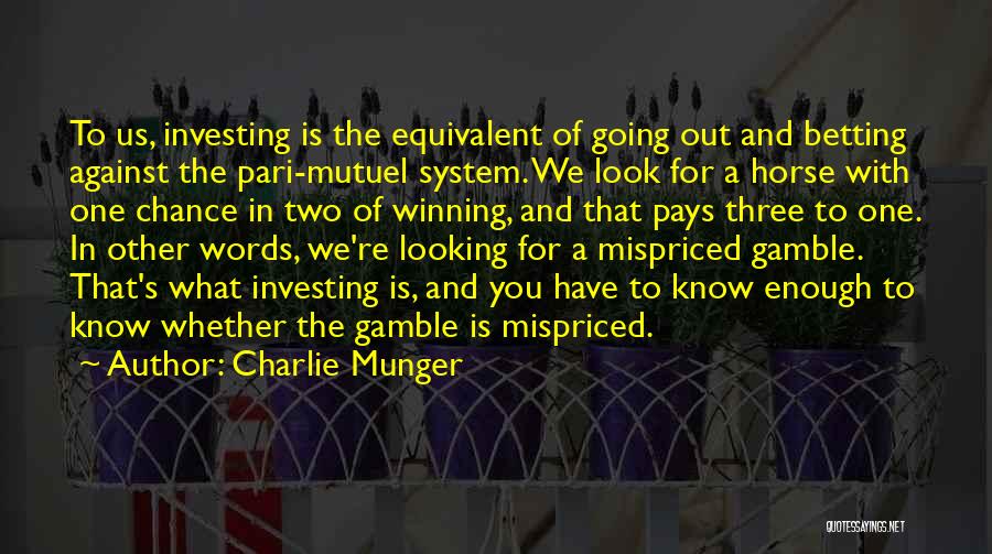 Horse Betting Quotes By Charlie Munger