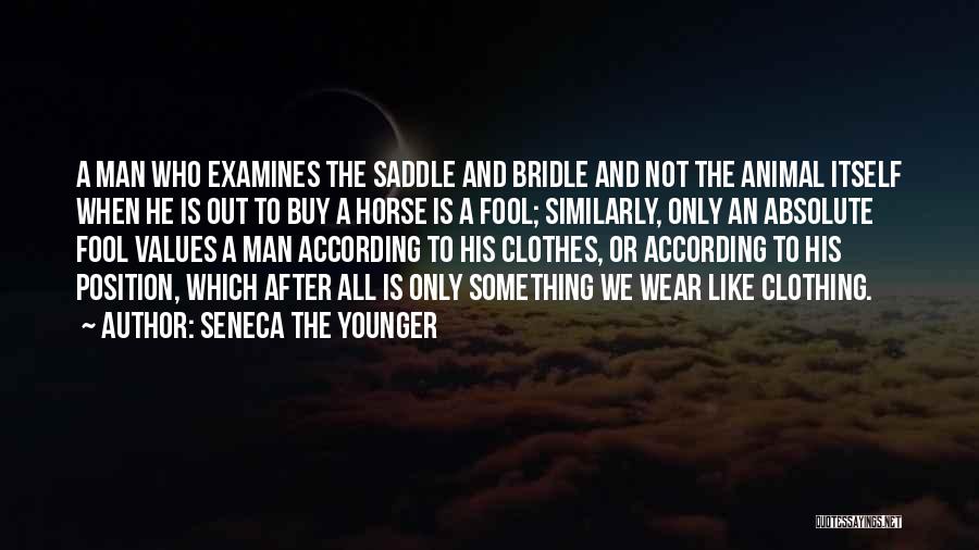 Horse Bridle Quotes By Seneca The Younger