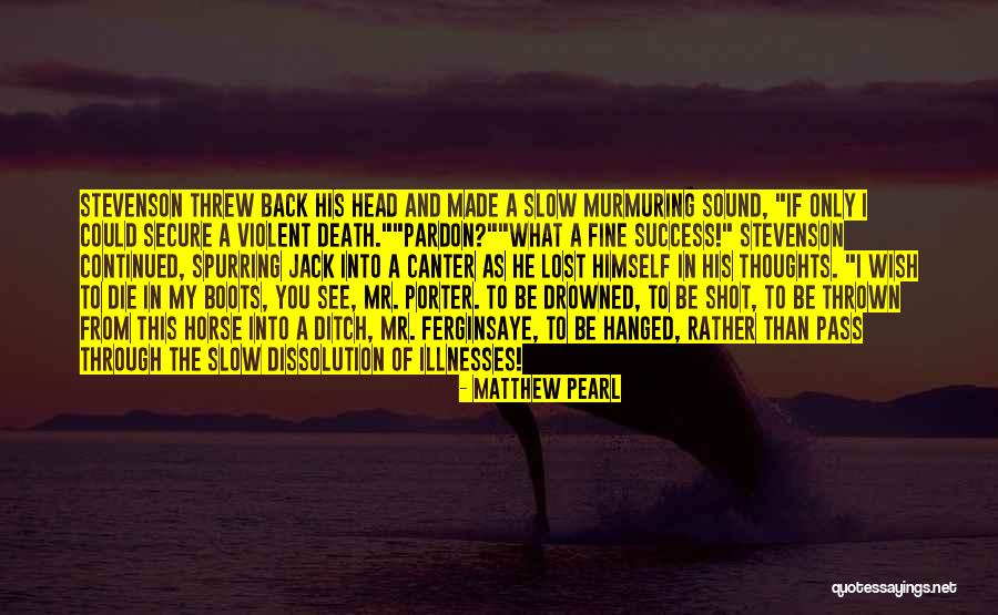Horse Canter Quotes By Matthew Pearl Horse Canter Quotes By Matthew Pearl