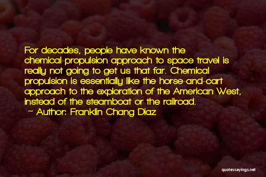 Horse Cart Quotes By Franklin Chang Diaz