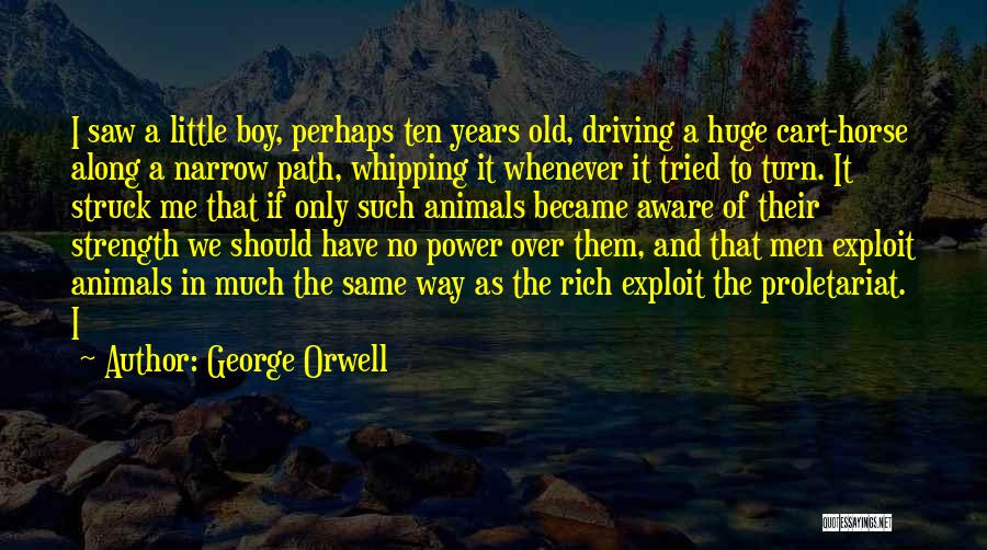 Horse Cart Quotes By George Orwell