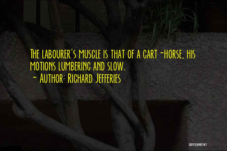 Horse Cart Quotes By Richard Jefferies